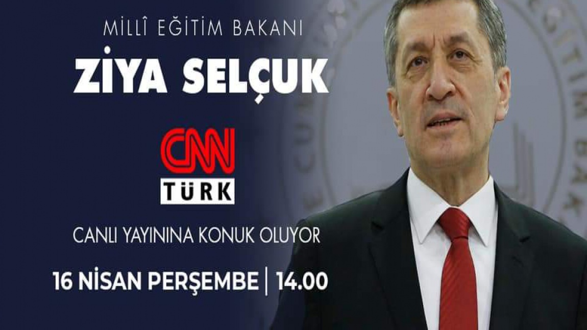 Milli Eğitim Bakanı Ziya Selçuk CNN Türk'e  Canlı Yayın Konuğu Oluyor