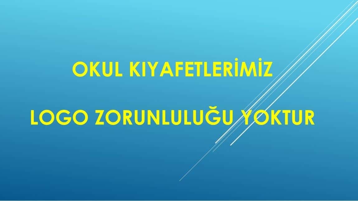 OKUL KIYAFETLERİMİZ